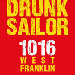 收聽1016 West Franklin的Drunk Sailor歌詞歌曲