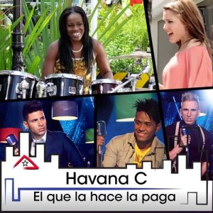 Havana C的專輯El Que la Hace la Paga