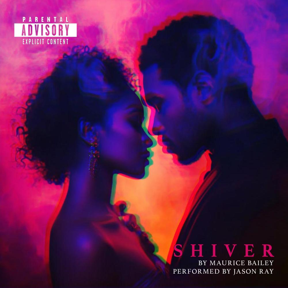 Shiver (feat. Jason Ray) (Explicit)