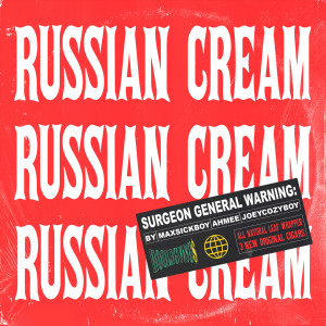 Listen to Russian Cream (Explicit) song with lyrics from Maxsickboy