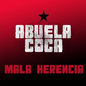 Abuela Coca的專輯Mala Herencia (En Vivo)