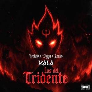 Losdeltridente的專輯MALA (Explicit)