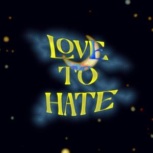 Kew的專輯Love To Hate (feat. Exist3nce_)