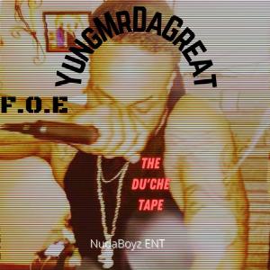 Mr.的專輯F.O.E: The Du'Che Tape (Explicit)