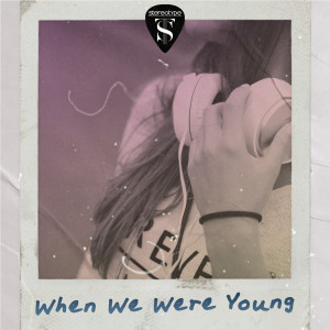 Album When We Were Young from Stereotype