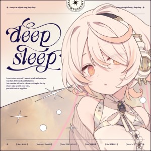 收聽Tamaya的deep sleep歌詞歌曲