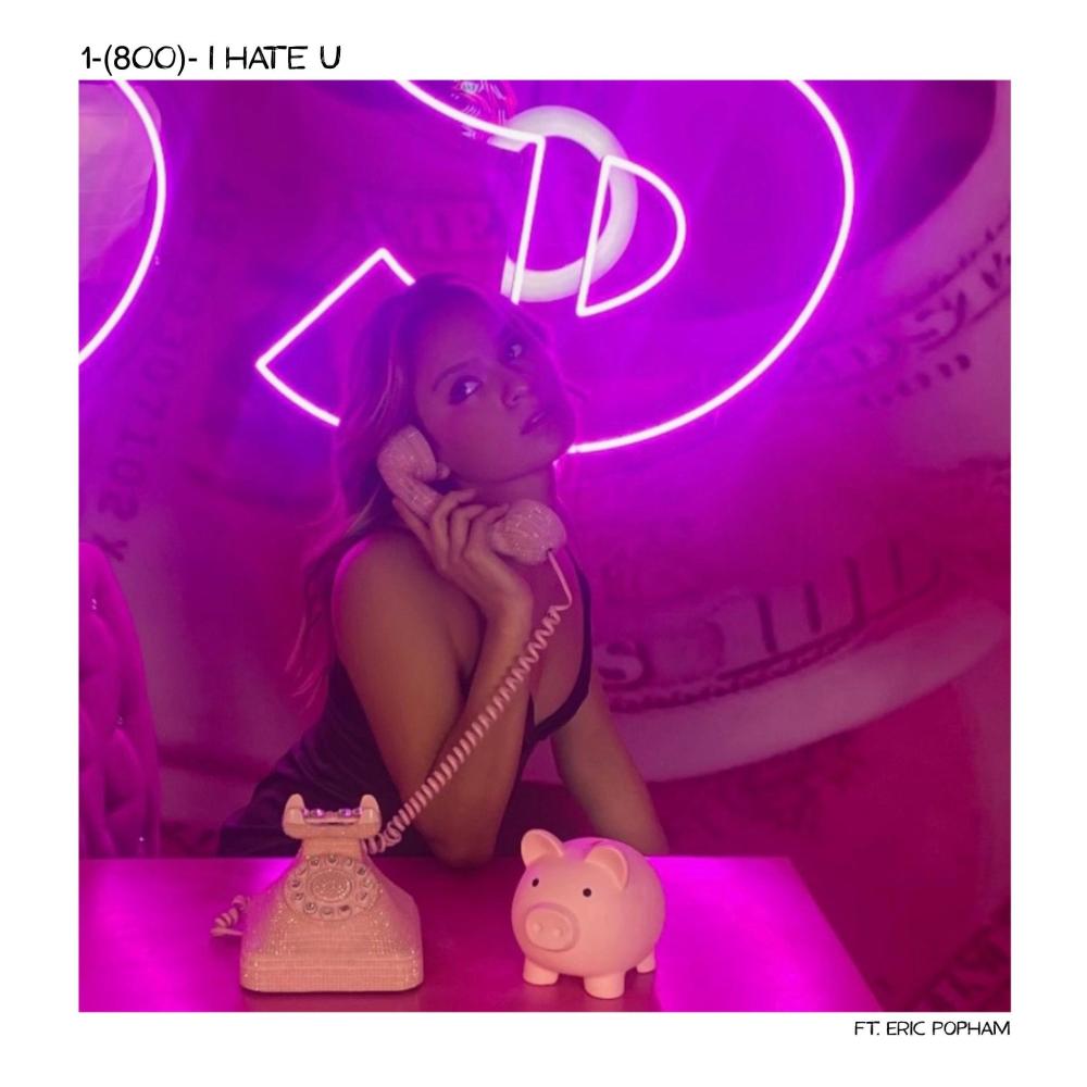1- (800) - I HATE U (feat. Eric Popham) (Explicit)