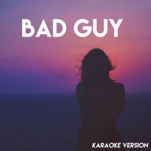 收聽Urban Sound Collective的bad guy (Karaoke Version)歌詞歌曲