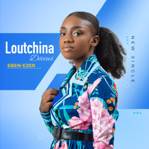Dengarkan Eben Ezer lagu dari LOUTCHINA DECIUS dengan lirik