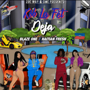 Listen to Kob La Fet Deja song with lyrics from Blaze One