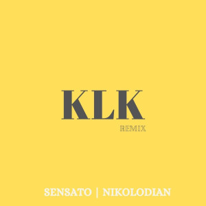 Album Klk (Remix) (Explicit) from Sensato