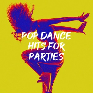 อัลบัม Pop Dance Hits for Parties ศิลปิน Ultimate Dance Hits