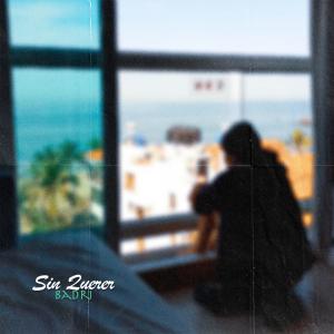 收聽Badri的Sin Querer歌詞歌曲