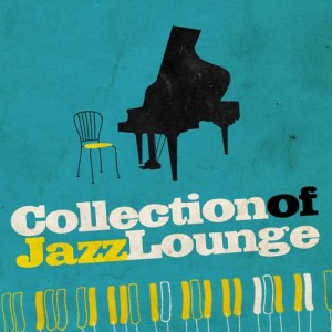 Electro Lounge All Stars的專輯Collection of Jazz Lounge