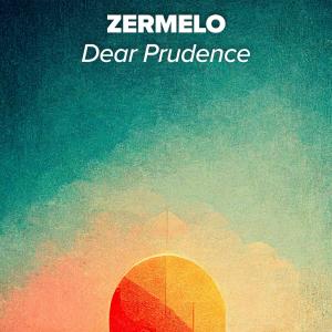 อัลบัม Dear Prudence ศิลปิน ZERMELO