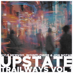 Album Upstate Trailways Vol. 1 from Kyle McEvoy