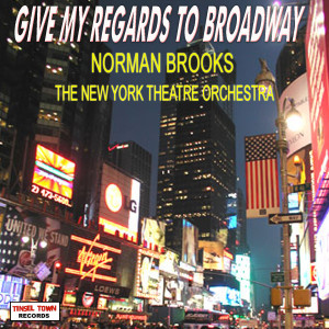 收聽The New York Theatre Orchestra的Give My Regards To Broadway歌詞歌曲