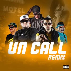 Un Call (feat. Yomo, Falo & Chyno Nyno) (Remix) (Explicit)