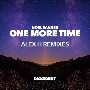 Noel Sanger的專輯One More Time (Alex H Remixes)