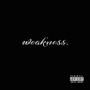 收听Scrilla的Weakness (Explicit)歌词歌曲