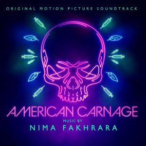 Nima Fakhrara的專輯American Carnage (Original Motion Picture Soundtrack