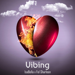 ดาวน์โหลดและฟังเพลง Vibing พร้อมเนื้อเพลงจาก Isabella