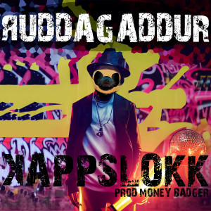 ดาวน์โหลดและฟังเพลง KAPPSLOKK (Explicit) พร้อมเนื้อเพลงจาก Ruddagaddur