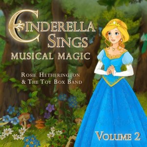 อัลบัม Cinderella Sings, Vol. 2 ศิลปิน Rosie Hetherington
