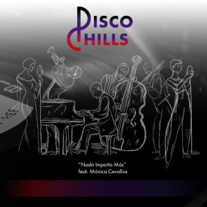 Listen to Nada Importa Más song with lyrics from PISCO CHILLS