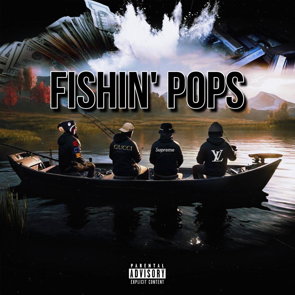 Fishin' Pops (feat. Lu5ive, Ba6y Jay & Flgboy Zay) (Explicit)