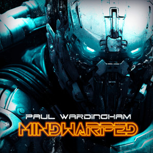Listen to Mindwarped song with lyrics from Paul Wardingham