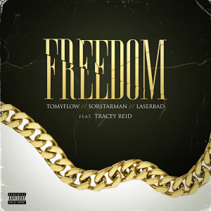 Sorstarman的專輯FREEDOM (feat. TraceyReid) (Explicit)