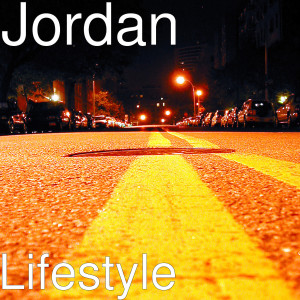 Dengarkan Lifestyle (Explicit) lagu dari Jordan dengan lirik