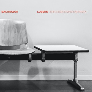 收聽Balthazar的Losers (Explicit) (Purple Disco Machine Remix)歌詞歌曲