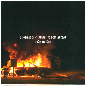 Dengarkan Ride or Die (Explicit) lagu dari Krohme dengan lirik
