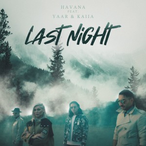 ดาวน์โหลดและฟังเพลง Last Night พร้อมเนื้อเพลงจาก Havana