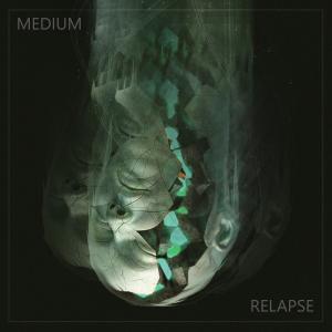 Listen to Relapse song with lyrics from Medium