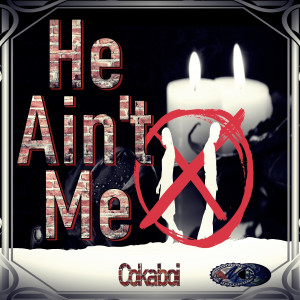 Listen to He Ain't Me song with lyrics from Cokaboi