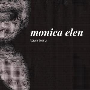 收聽Monica Elen的Taun Baru歌詞歌曲