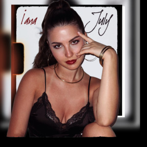 Listen to July song with lyrics from Iana