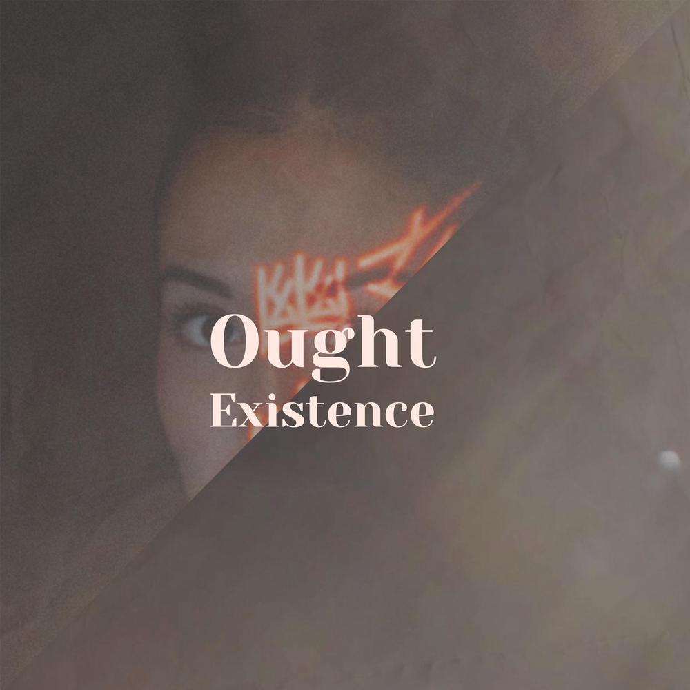 Ought Existence