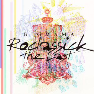 อัลบัม Roclassick ~The Last~ ศิลปิน BIGMAMA