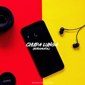 Listen to Chupa Lunga song with lyrics from Rhythmic Raj Chatterjee