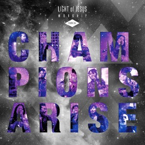 LOJ Worship的专辑Champions Arise