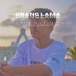 ดาวน์โหลดและฟังเพลง Orang Lama พร้อมเนื้อเพลงจาก Thoriq Mokoginta