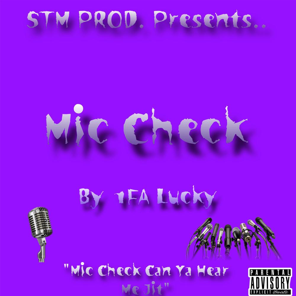 Mic Check (Explicit)