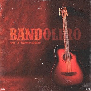 Listen to Bandolero song with lyrics from Aloy