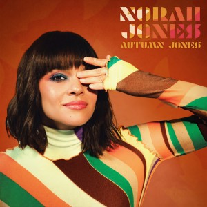 อัลบัม Autumn Jones ศิลปิน Norah Jones