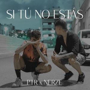 Album Si Tú No Estás from PTR