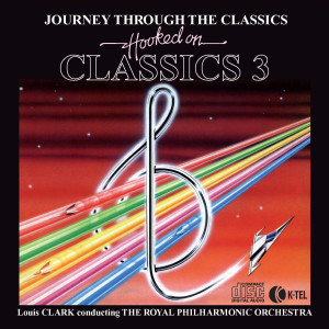 Royal Philharmonic Orchestra Conducted by Louis Clark的專輯Hooked On Classics 3